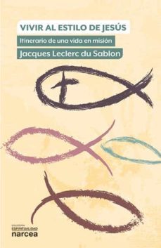 vivir al estilo de jesus (ebook)-jacques leclerc du sablon-9788427725652