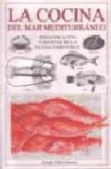 la cocina del mar mediterraneo: identificacion y recetas de la fa una comestible-9788428210652