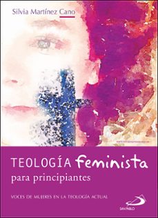 teología feminista para principiantes-silvia martinez cano-9788428559652