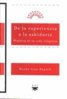 de la experiencia a la sabiduria: profecia de la vida religiosa-marko ivan rupnik-9788428815352