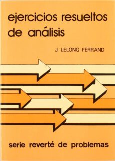ejercicios resueltos de analisis (t.5)-jacqueline lelong ferrand-9788429150452