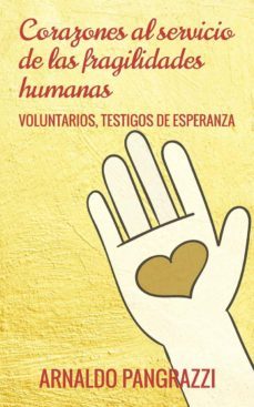 corazones al servicio de las fragilidades humanas (ebook)-arnaldo pangrazzi-9788429326352