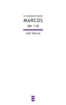 el evangelio segun marcos (mc 1-8)-joel marcus-9788430117352