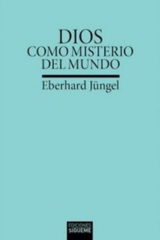 dios como misterio del mundo-eberhard jugel-9788430122752