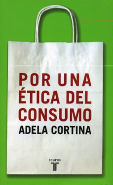 por una etica del consumo-9788430604852