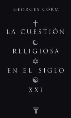 la cuestion religiosa en el siglo xxi-9788430606252