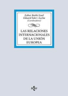las relaciones internacionales de la union europea (ebook)-esther barbe-eduard soler i lecha-9788430994052