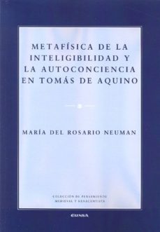 metafisica de la inteligibilidad y la autoconciencia en tomas de aquino-maria rosario meuman-9788431329952