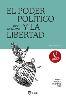 el poder politico y la libertad-angel lopez amo-9788432162152