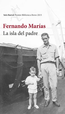 la isla del padre (premio biblioteca breve 2015)-9788432224652