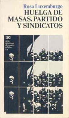 huelga de masas partido y sindicatos-rosa luxemburgo-9788432301452