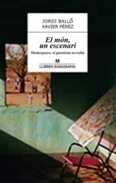 el mon, un escenari: shakespeare, el guionista invisible-9788433915252