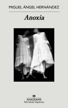 anoxia (ebook)-miguel angel hernandez-9788433916952