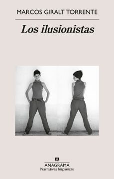 los ilusionistas-marcos giralt torrente-9788433929952