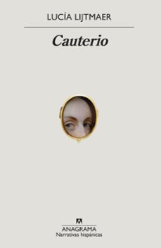 cauterio (ebook)-lucia lijtmaer-9788433944252