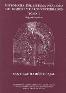 histologia del sistema nervioso del hombre y de los vertebrados, tomo ii/2ª parte-santiago ramon y cajal-9788434017252