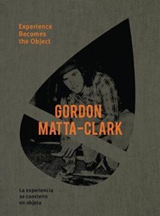 gordon matta-clark-9788434313552