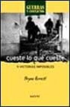 cueste lo que cueste: 11 victorias imposibles-9788434509252