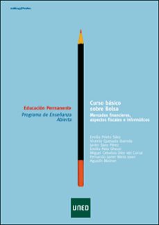 curso basico sobre bolsa: mercados financieros, aspectos fiscales e informaticos-emilio prieto saez-9788436240252
