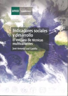 indicadores sociales y desarrollo. el empleo de tecnicas multivar iantes-jose antonio leal castillo-9788436258752