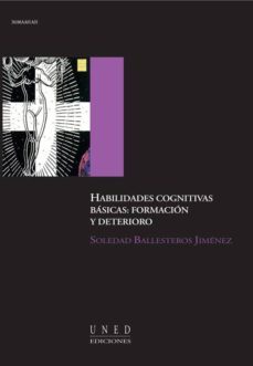 habilidades cognitivas basicas: formacion y deterioro (ebook)-soledad ballesteros jimenez-9788436268652