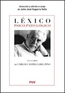 lexico psicopatologico en la obra de carlos castilla del pino-julio jose segarra vals-9788437077352