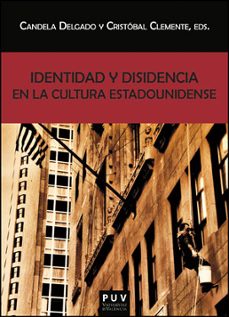 identidad y disidencia en la cultura estadounidense-9788437092652