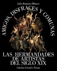 amigos, disfraces y comunas-julia ramirez blanco-9788437644752