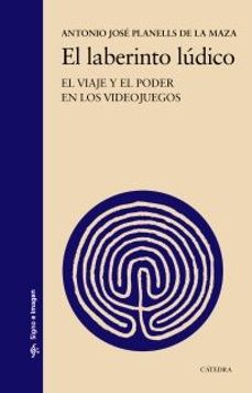el laberinto ludico-antonio jose planells-9788437649252