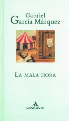 la mala hora-gabriel garcia marquez-9788439700852