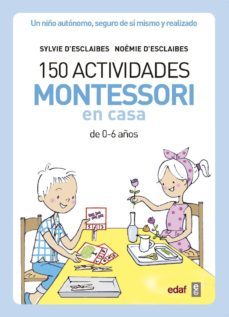 150 actividades montessori en casa (ebook)-sylvie d esclaibes-noemie d esclaibes-9788441439252