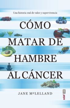 como matar de hambre al cancer (ebook)-jane mclelland-9788441440852