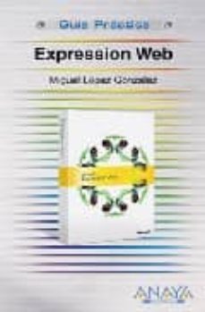 expression web (guia practica)-miguel lopez gonzalez-9788441523852