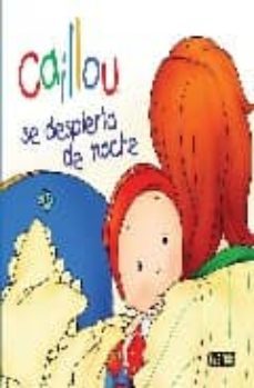 se despierta de noche: caillou mano a mano-9788444162652