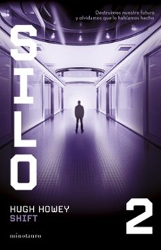 silo nº 02/03 shift-hugh howey-9788445016152