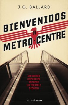 bienvenidos a metro-centre-j.g. ballard-9788445076552