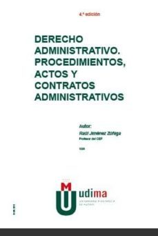 derecho administrativo, procedimientos, actos y contratos adminis trativos-raul jimenez zuñiga-9788445415252