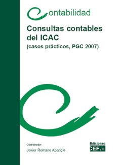 consultas contables del icac (casos practicos, pgc 2007)-9788445422052