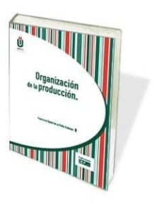 organizacion de la produccion-francisco david de la peña esteban-9788445426852