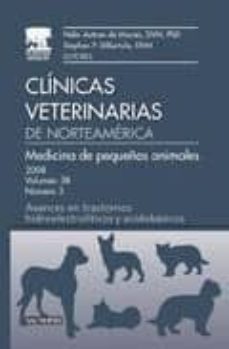 clinicas veterinarias de norteamerica 2008. volumen 38 nº 3: avan ces en trastornos hidroelectroliticos y acidobasicos-austran de morais-9788445819852