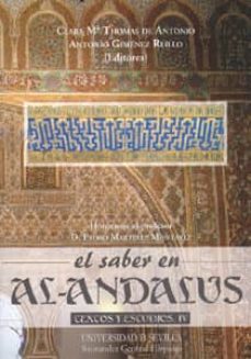 el saber en al-andalus: textos y estudios (vol. iv) (homenaje a p edro martinez montavez)-clara m thomas de antonio-antonio gimenez reillo-9788447208852