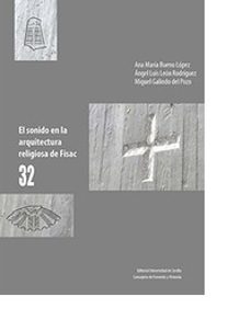 el sonido en la arquitectura religiosa de fisac 32-ana maria bueno lopez-9788447218752