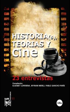 historia(s), teorias y cine: 23 entrevistas-9788447533152