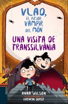 vlad, el pitjor vampir del mon nº 3: una visita de transsilvania-anna wilson-9788447937752