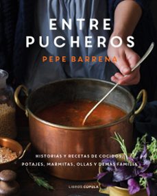 entre pucheros-pepe barrena-9788448029852