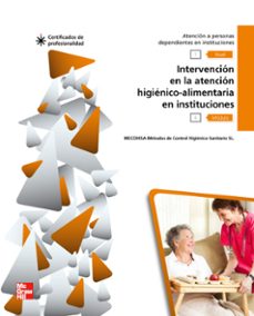 mf1017_2: modulo ii: intervencion en la atencion higienico alimentaria en instituciones. certificados de profesionalidad sanidad.-9788448176952