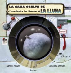 la cara oculta de (l arribada de l home) a la lluna-roger olmos-lewis york-9788448828752