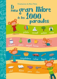 el meu gran llibre de les 1000 paraules-moni perez-9788448844752