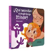 ¿que necesito cuando tengo miedo? libro carton-tania garcia-9788448860752