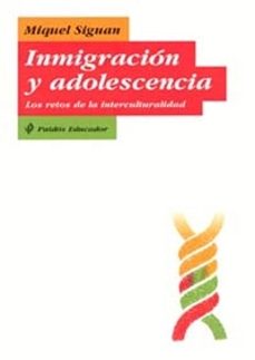 inmigracion y adolescencia: los retos de la interculturalidad-9788449314452